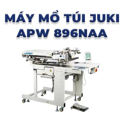 Máy mổ túi Juki APW 896NAA